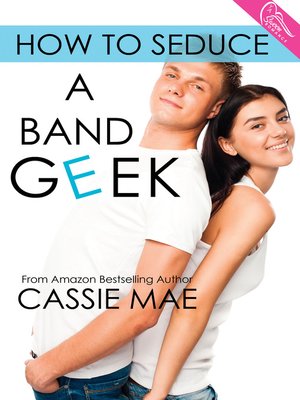 cover image of How to Seduce a Band Geek